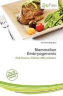 Mammalian Embryogenesis edito da Culp Press