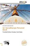 Sri Varadharaja Perumal Kovil edito da Duc
