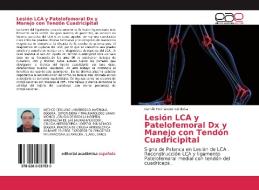 Lesión LCA y Patelofemoral Dx y Manejo con Tendón Cuadricipital di Camilo Hernández Córdoba edito da EAE