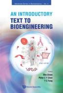 An Introductory Text to Bioengineering di Peter C.Y. Chen, Shu Chien, Y. C. Fung edito da WSPC