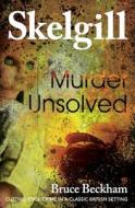 Murder Unsolved di Beckham Bruce Beckham edito da Independently Published