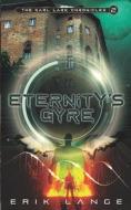 Eternity's Gyre di Erik Lange edito da LIGHTNING SOURCE INC
