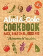 The Abel And Cole Cookbook di Keith Abel edito da Harpercollins Publishers