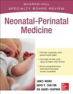 McGraw-Hill Specialty Board Review Neonatal-Perinatal Medicine di Ira Adams-Chapman edito da McGraw-Hill Education
