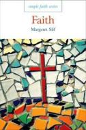 Faith di Margaret Silf edito da Darton,longman & Todd Ltd