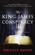 The King James Conspiracy di Phillip Depoy edito da St. Martins Press-3PL