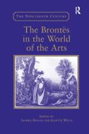 The Bront In The World Of The Arts edito da Taylor & Francis Ltd