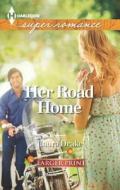 Her Road Home di Laura Drake edito da Harlequin