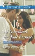 A Sweetheart for Jude Fortune di Cindy Kirk edito da Harlequin