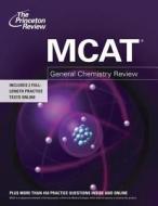 Mcat General Chemistry Review edito da Random House Usa Inc
