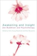 Awakening and Insight di Polly Young-Eisendrath edito da Routledge