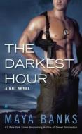 The Darkest Hour di Maya Banks edito da BERKLEY MASS MARKET