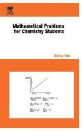 Mathematical Problems for Chemistry Students di Gyorgy Pota edito da ELSEVIER SCIENCE & TECHNOLOGY