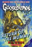 Return of the Mummy (Classic Goosebumps #18) di R.L. Stine edito da Scholastic Inc.