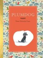 Plumdog di Emma Chichester Clark edito da Potter Style