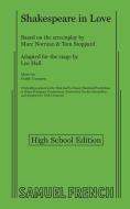 Shakespeare In Love (high School Edition) di Tom Stoppard, Lee Hall, Marc Norman edito da Samuel French, Inc.