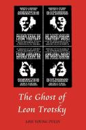 The Ghost of Leon Trotsky di Lois Young-Tulin edito da iUniverse