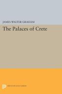 The Palaces of Crete di James Walter Graham edito da Princeton University Press