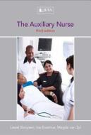 The Auxiliary Nurse di Liezel Booysen, Ina Erasmus, Magda Van Zyl edito da Juta & Company Ltd