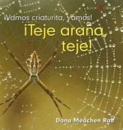 Teje Arana, Teje! di Dana Meachen Rau edito da Cavendish Square Publishing