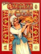 The Colonial Cook di Bobbie Kalman, Ellen Brown edito da CRABTREE PUB