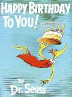 Happy Birthday to You! di Dr Seuss edito da TURTLEBACK BOOKS