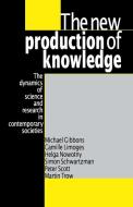 The New Production of Knowledge di Michael Gibbons edito da SAGE Publications Ltd