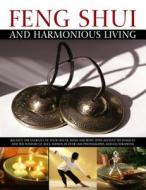 Feng Shui and Harmonious Living di Gill Hale, Mark Evans edito da Anness Publishing