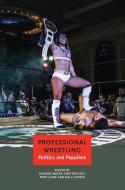 Professional Wrestling edito da Seagull Books London Ltd