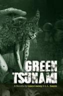 Green Tsunami di Laura Cooney, L. L. Soares edito da Smart Rhino Publications