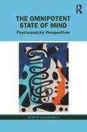 The Omnipotent State Of Mind edito da Taylor & Francis Ltd