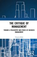 The Critique Of Management di Vincent Blok edito da Taylor & Francis Ltd
