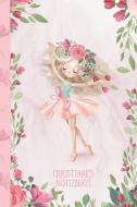 Christiane's Notizbuch: Zauberhafte Ballerina, Tanzendes Mädchen di Dancenotes Publishing edito da INDEPENDENTLY PUBLISHED