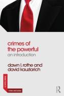 Crimes of the Powerful di Dawn L. Rothe, David Kauzlarich edito da Taylor & Francis Ltd