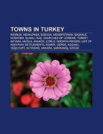 Towns in Turkey di Books Llc edito da Books LLC, Reference Series