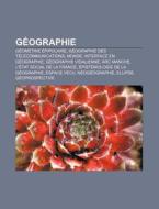 G Ographie: Carte G Ographique, Monde, G di Livres Groupe edito da Books LLC, Wiki Series