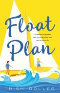 Float Plan di Trish Doller edito da GRIFFIN