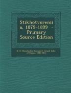 Stikhotvoreniia, 1879-1899 - Primary Source Edition edito da Nabu Press