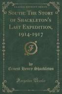 South di Ernest Henry Shackleton edito da Forgotten Books