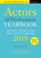 Actors And Performers Yearbook 2019 edito da Bloomsbury Publishing Plc