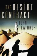 Desert Contract di John Lathrop edito da Scribner Book Company