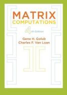 Matrix Computations di Gene H. Golub edito da J. Hopkins Uni. Press