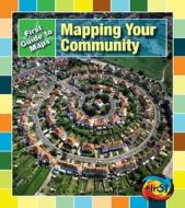 Mapping Your Community di Marta Segal Block, Daniel R. Block edito da Heinemann Educational Books