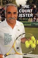 The Court Jester di Mansour Bahrami edito da Authorhouse