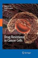 Drug Resistance in Cancer Cells di Susan E. Bates edito da Springer