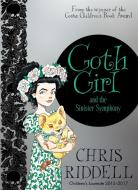 Goth Girl 04 and the Sinister Symphony di Chris Riddell edito da Pan Macmillan