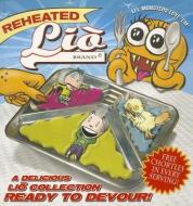 Reheated Lio: A Delicious Lio Collection Ready to Devour di Mark Tatulli edito da ANDREWS & MCMEEL