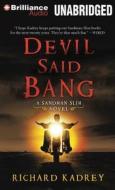 Devil Said Bang di Richard Kadrey edito da Brilliance Corporation