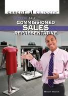 Careers as a Commissioned Sales Representative di Mindy Mozer edito da Rosen Classroom