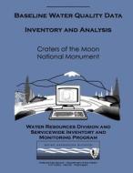 Baseline Water Quality Data Inventory and Analysis: Craters of the Moon National Monument di Water Resource Division edito da Createspace